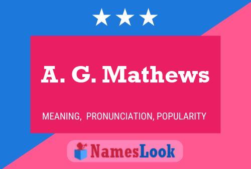 A. G. Mathews 名字海报