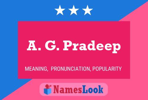 A. G. Pradeep 名字海报