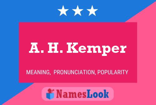 A. H. Kemper 名字海报