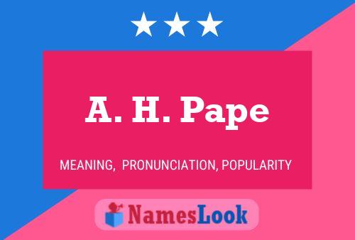 A. H. Pape 名字海报