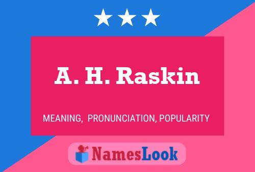 A. H. Raskin 名字海报