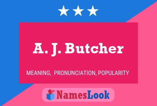 A. J. Butcher 名字海报