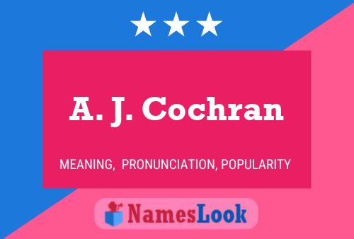 A. J. Cochran 名字海报