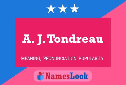 A. J. Tondreau 名字海报