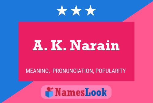 A. K. Narain 名字海报