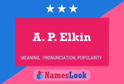 A. P. Elkin 名字海报