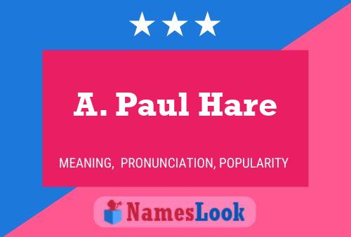 A. Paul Hare 名字海报