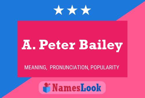 A. Peter Bailey 名字海报