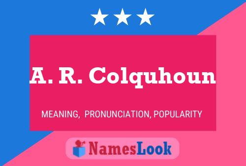 A. R. Colquhoun 名字海报