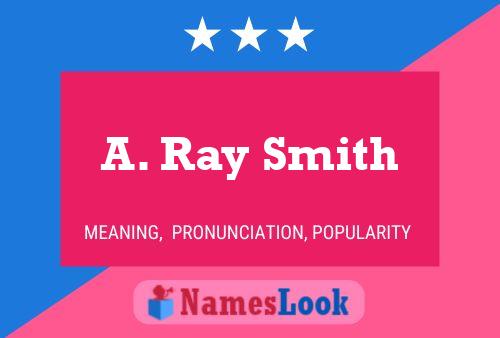 A. Ray Smith 名字海报