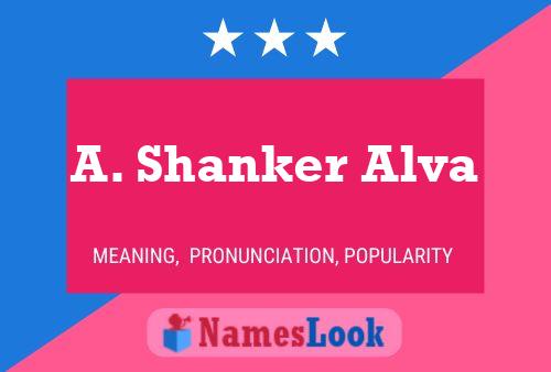 A. Shanker Alva 名字海报