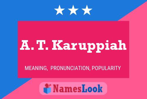 A. T. Karuppiah 名字海报