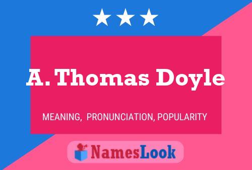 A. Thomas Doyle 名字海报