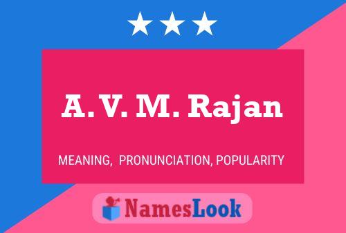 A. V. M. Rajan 名字海报