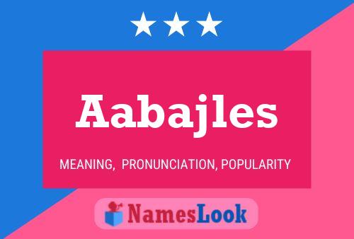 Aabajles 名字海报