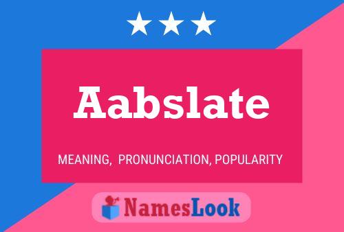 Aabslate 名字海报