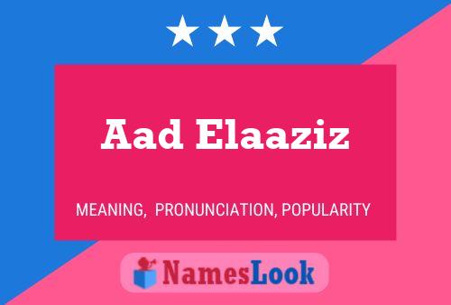 Aad Elaaziz 名字海报