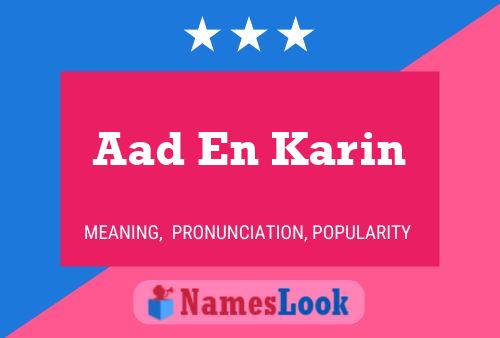 Aad En Karin 名字海报