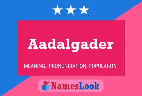 Aadalgader 名字海报