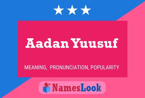 Aadan Yuusuf 名字海报