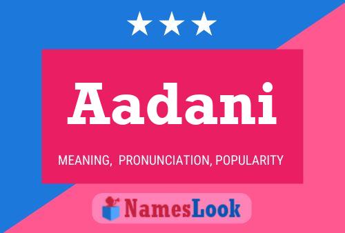 Aadani 名字海报