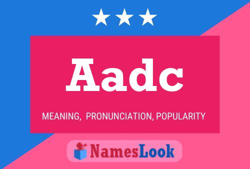 Aadc 名字海报