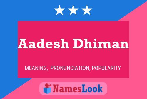 Aadesh Dhiman 名字海报