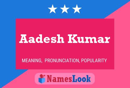 Aadesh Kumar 名字海报