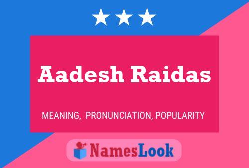 Aadesh Raidas 名字海报