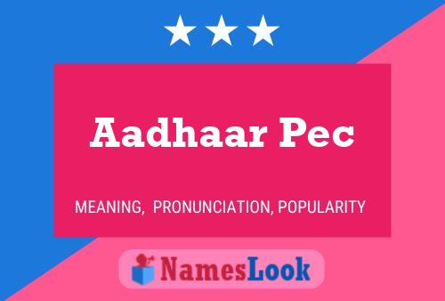 Aadhaar Pec 名字海报