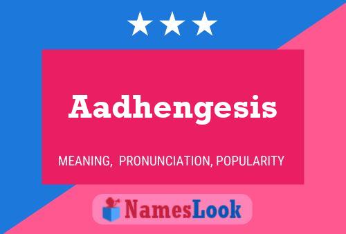 Aadhengesis 名字海报