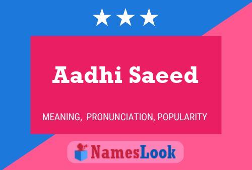 Aadhi Saeed 名字海报