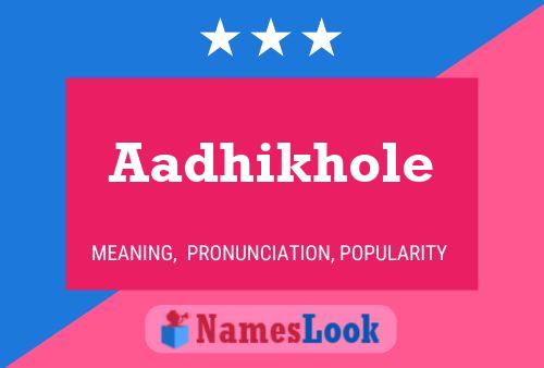 Aadhikhole 名字海报