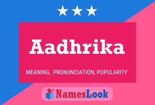 Aadhrika 名字海报