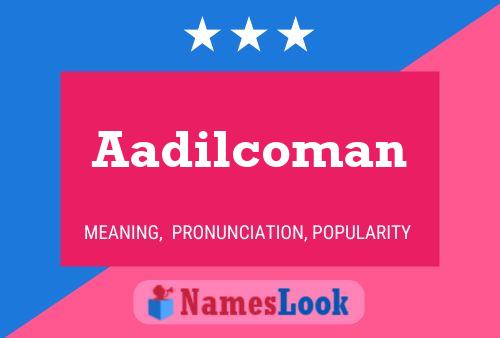 Aadilcoman 名字海报