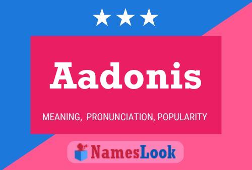 Aadonis 名字海报