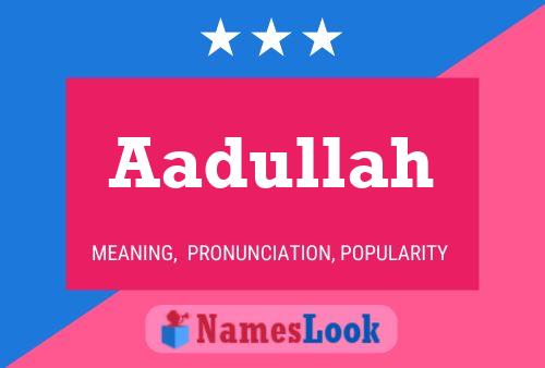 Aadullah 名字海报