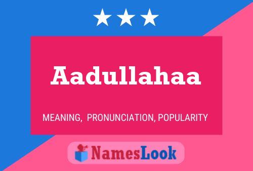 Aadullahaa 名字海报