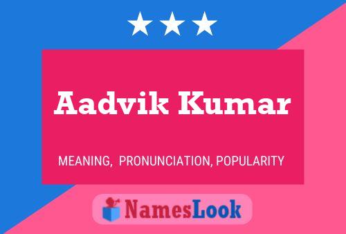 Aadvik Kumar 名字海报