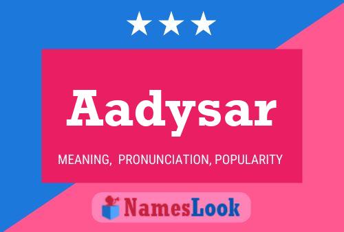 Aadysar 名字海报