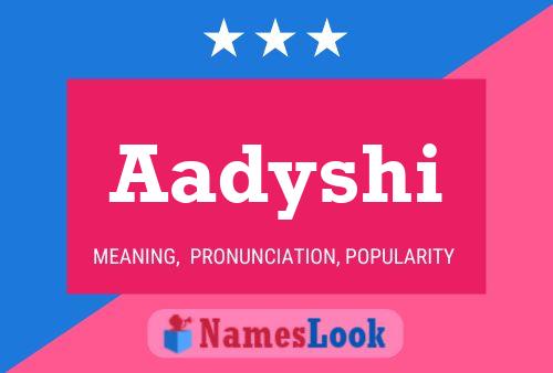 Aadyshi 名字海报