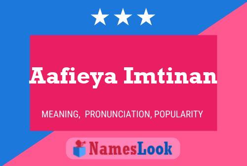 Aafieya Imtinan 名字海报