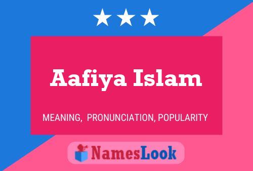 Aafiya Islam 名字海报