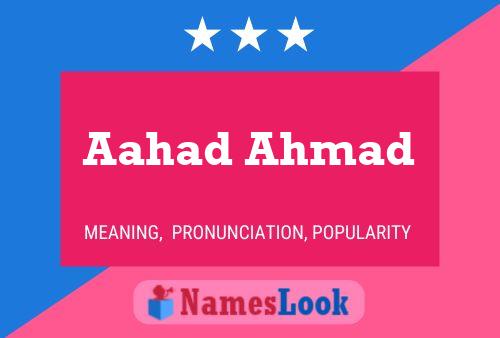 Aahad Ahmad 名字海报