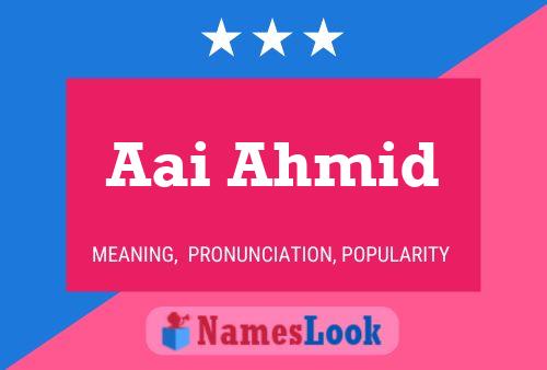 Aai Ahmid 名字海报