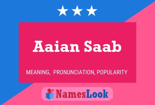 Aaian Saab 名字海报