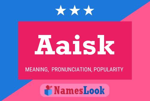 Aaisk 名字海报