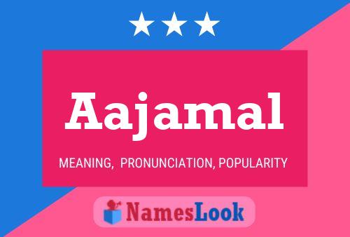 Aajamal 名字海报