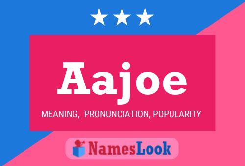 Aajoe 名字海报