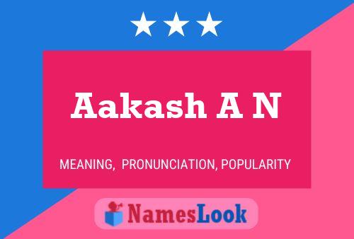 Aakash A N 名字海报